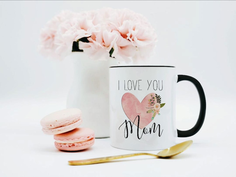 I Love You Mom Mug – Heartfelt Coffee Gift for Mom, Perfect for Mother’s Day, Birthday & Christmas