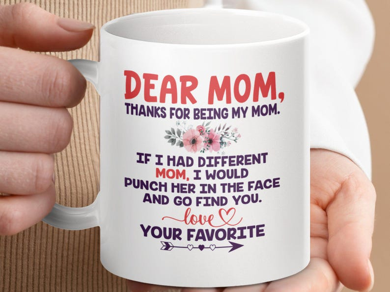 Dear Mom Mug – Funny & Heartfelt “Best Mom Ever” Coffee Mug, Perfect Mother’s Day Gift