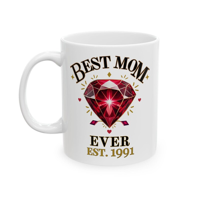 Best Mom Ever EST Mug – Personalized Year Coffee Mug, Perfect Mother’s Day & Birthday Gift
