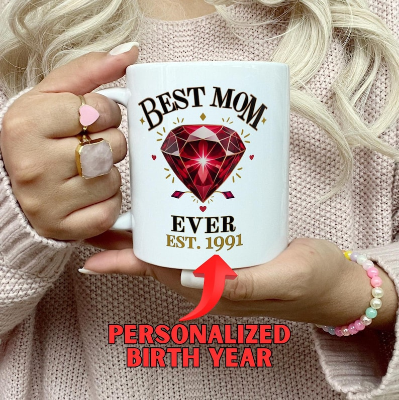 Best Mom Ever EST Mug – Personalized Year Coffee Mug, Perfect Mother’s Day & Birthday Gift