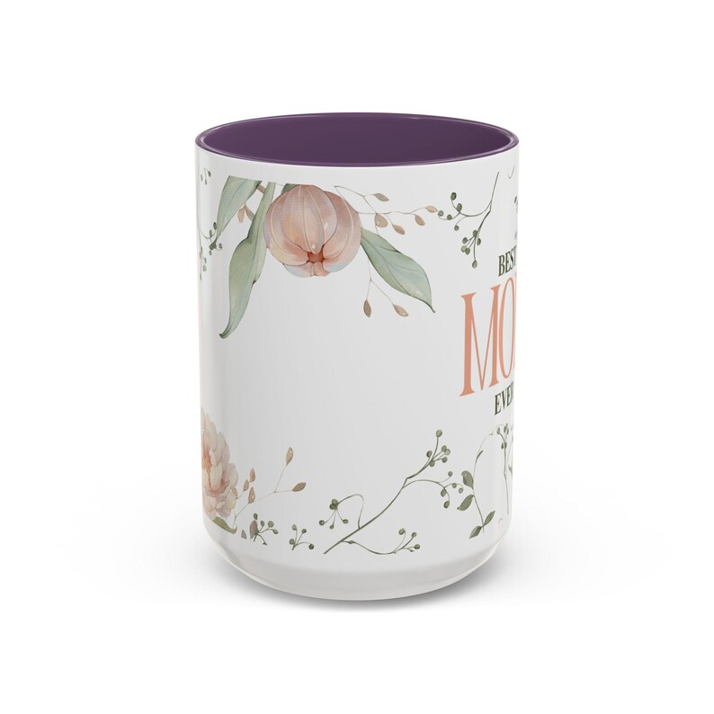 Best Mom Ever Accent Mug – Perfect Mother’s Day & Birthday Gift for Mom