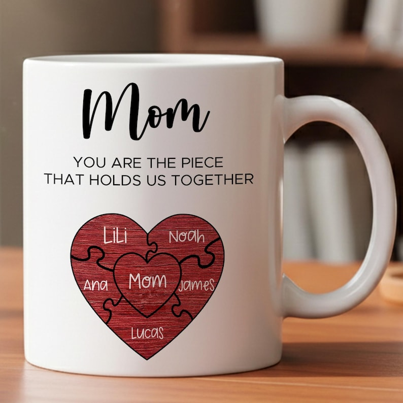 Puzzle Mom Mug – “You Are The Piece That Holds Us Together” Personalized Family Name Gift