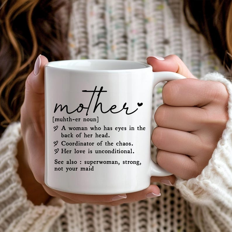 Mother Definition Mug – Funny & Heartfelt Mom Coffee Mug, Perfect Mother’s Day Gift
