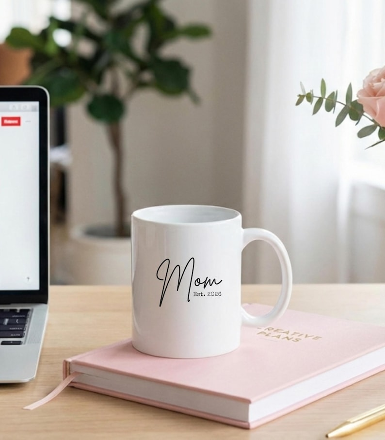 Mom Est. 2026 Mug Personalized, New Mom Gift, First Time Mom Coffee Cup, Mother's Day Gift for Mom