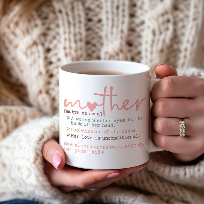 Mother Mug, Mom Appreciation Gift, Coffee Mug for Mom, Gift for Mum, Mother’s Day Gift, Sentimental Gift for Mother, Birthday Gift for Mom