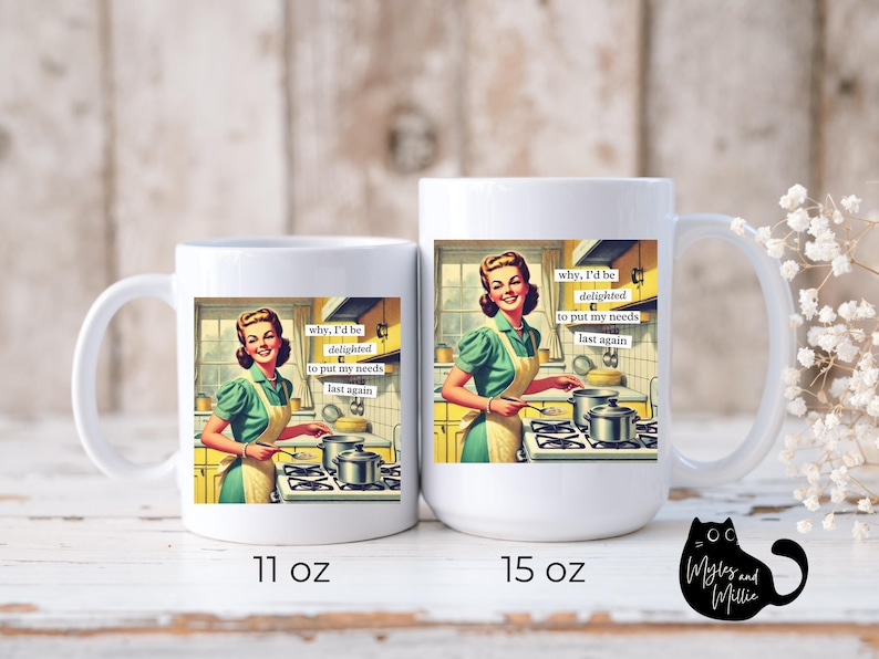 Funny Mom Coffee Mug, Vintage Housewife Quote