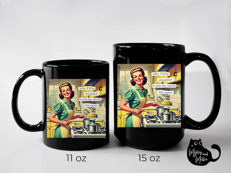 Funny Mom Coffee Mug, Vintage Housewife Quote