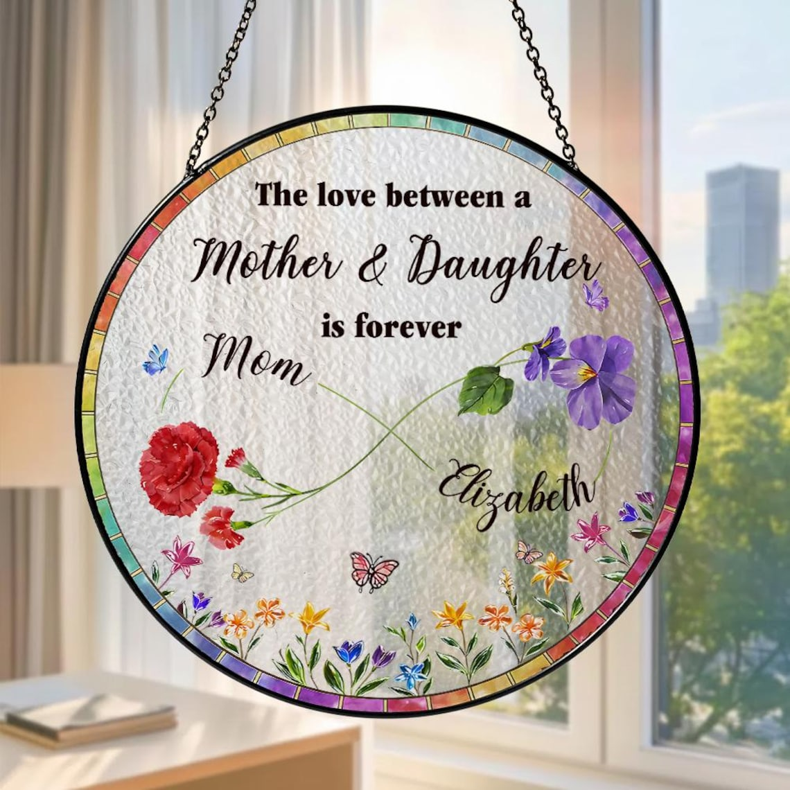 The Love Between Mother and Daughter is Forever Suncatcher, Personalized Birth Flowers Suncatcher, Mother's Day Gift For Mom from Daughter
