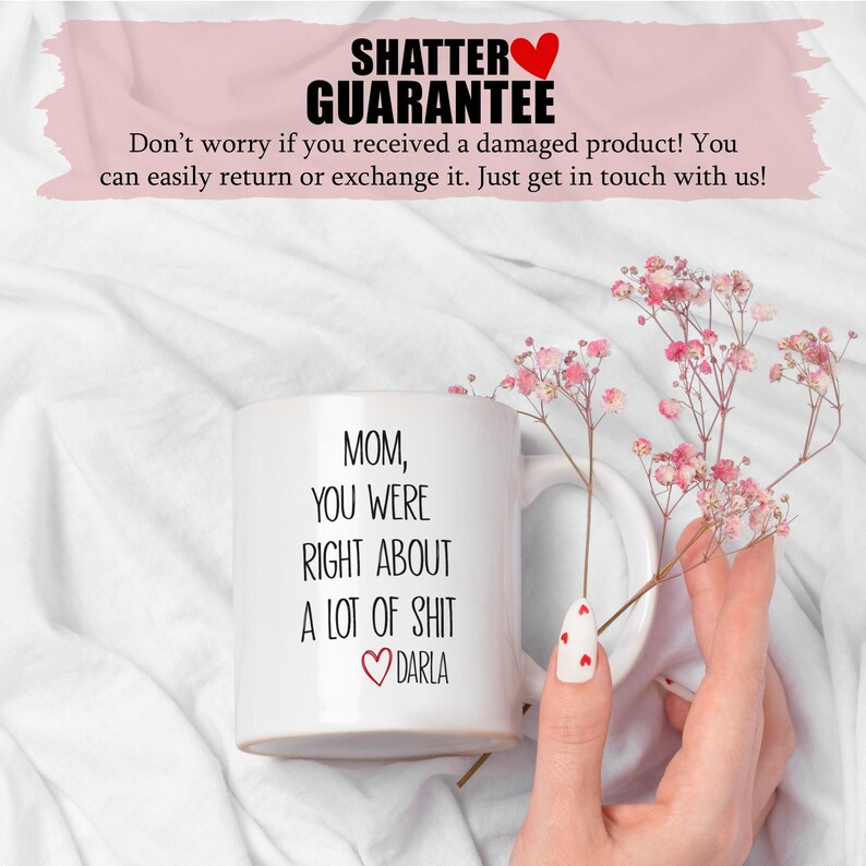 Mom You Were Right Mug – Funny Personalized Mother’s Day Gift