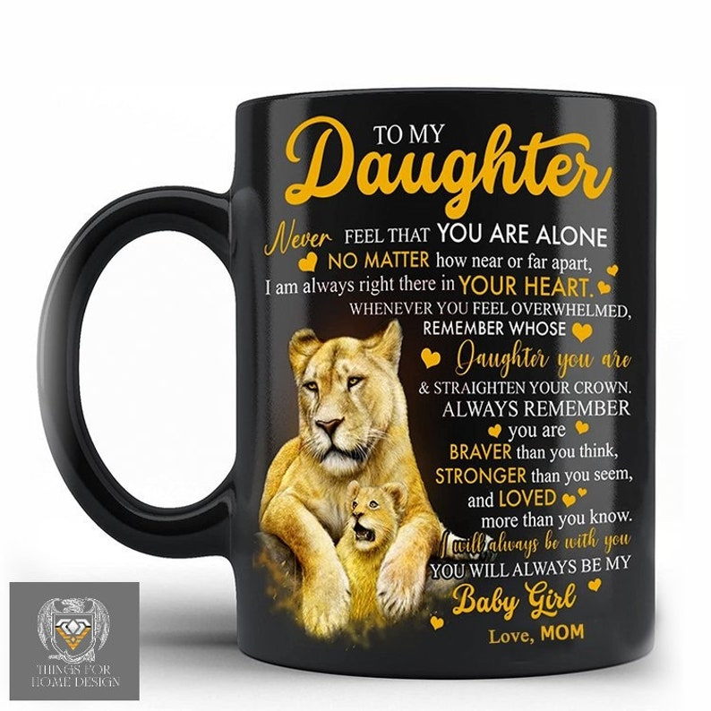 To My Daughter Mug – Lion Gift from Mom