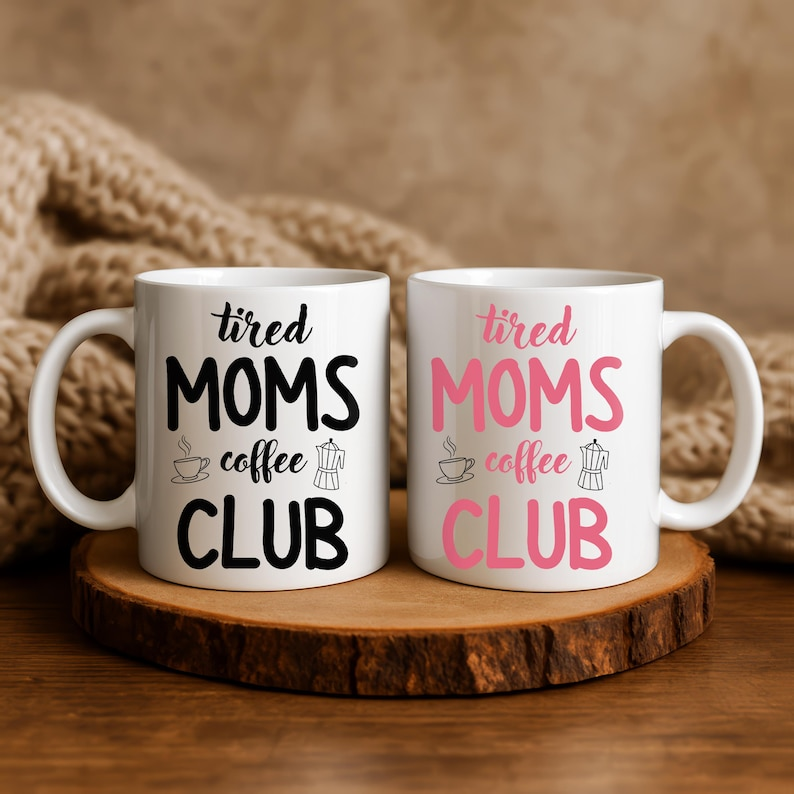 Tired Moms Coffee Club Mug – Funny Mother’s Day Gift