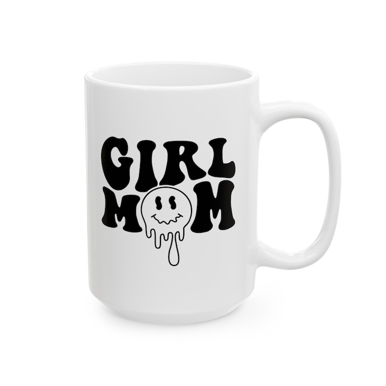 Girl Mom Mug – Funny Mother’s Day & Birthday Gift