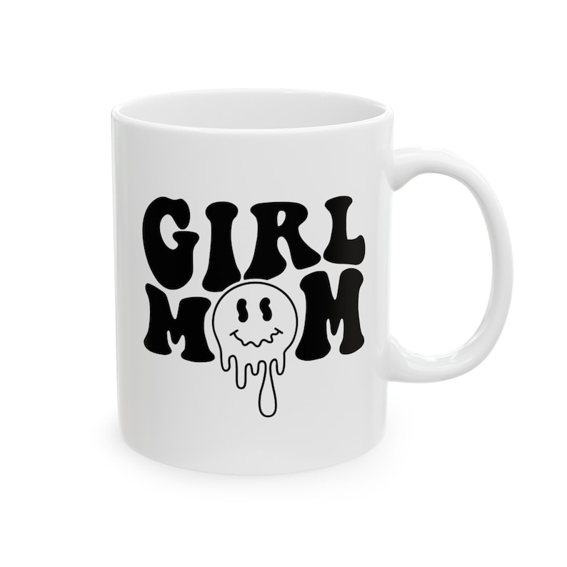 Girl Mom Mug – Funny Mother’s Day & Birthday Gift