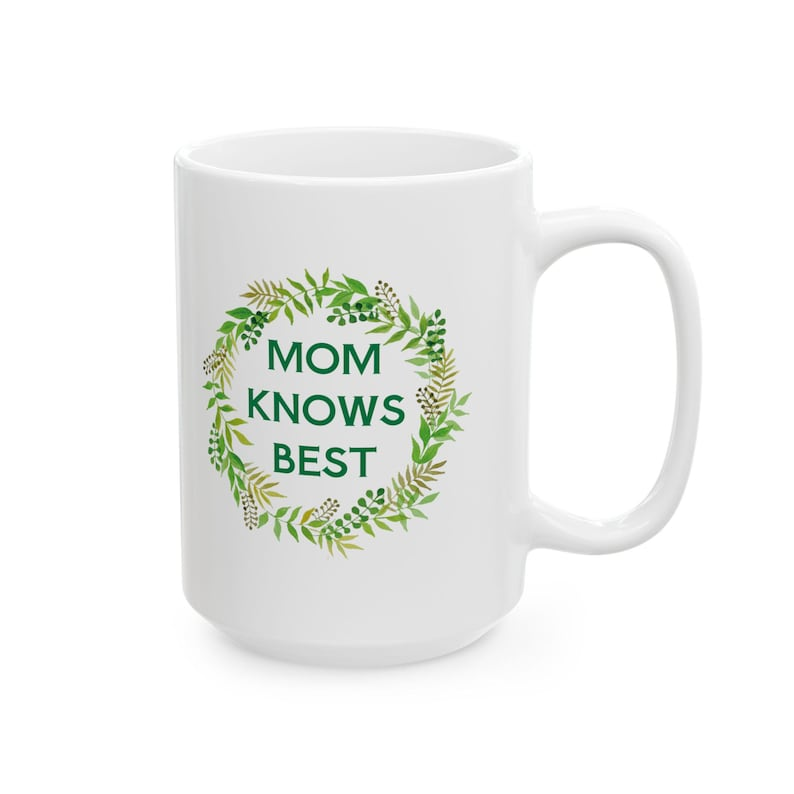 Mom Knows Best Mug – Gift for Mother’s Day & Birthday