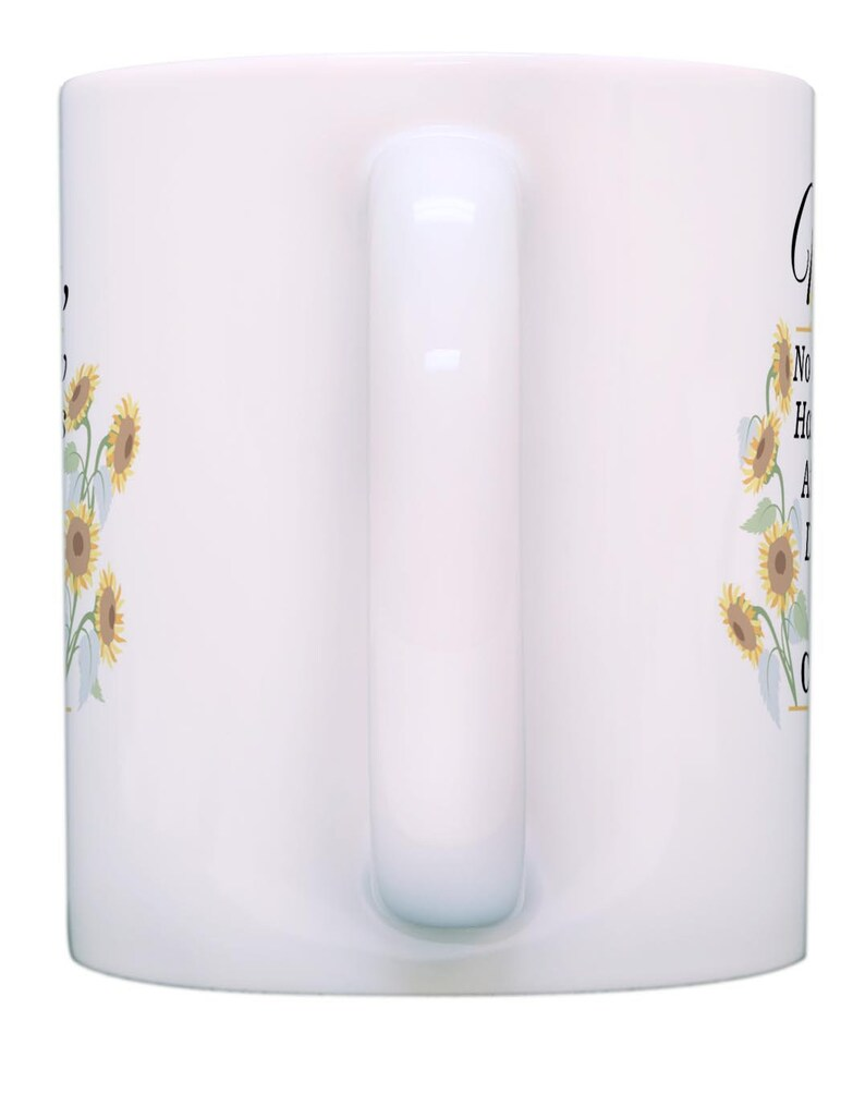 Mom Coffee Mug: At Least You Don't Have Ugly Children Sunflowers, 11oz/15oz White Ceramic