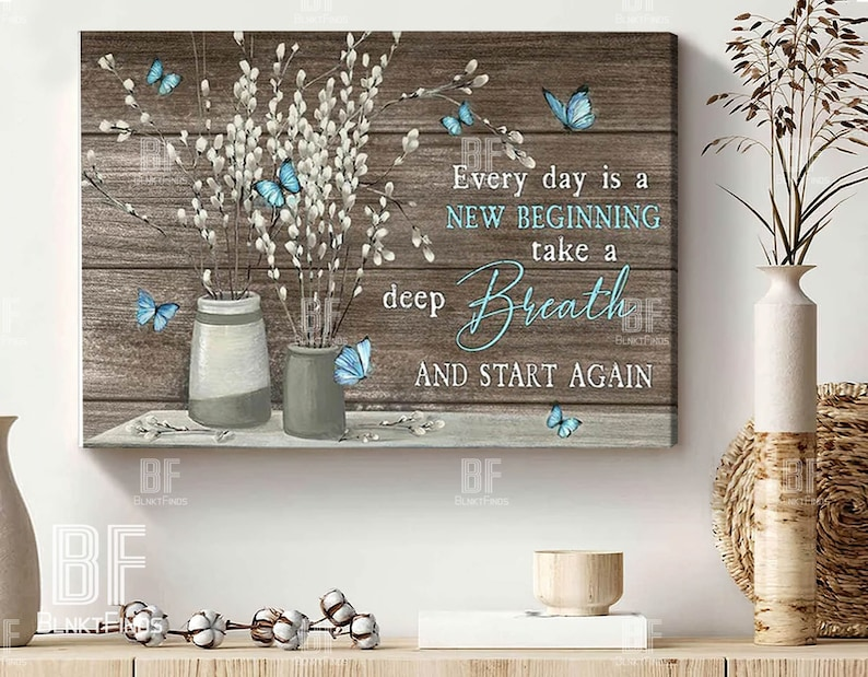 Every day is a new beginning, Floral canvas, Flower Butterfly canvas wall art, Christian Wall Art - Home Decor Housewarming Gift