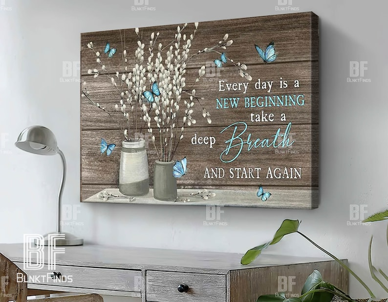 Every day is a new beginning, Floral canvas, Flower Butterfly canvas wall art, Christian Wall Art - Home Decor Housewarming Gift
