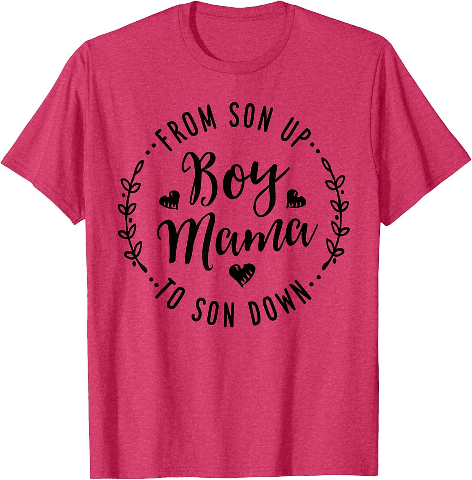  From Son Up to Son Down Boy Mama T-shirt Comfy Gift Tee