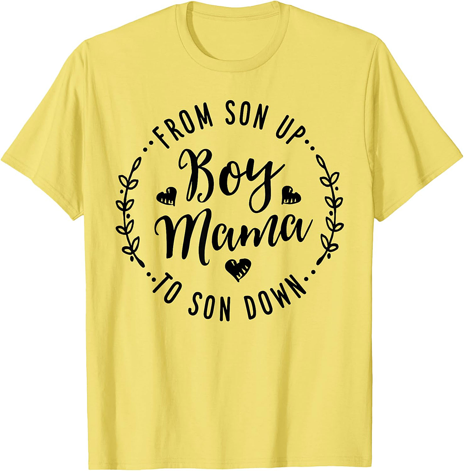  From Son Up to Son Down Boy Mama T-shirt Comfy Gift Tee