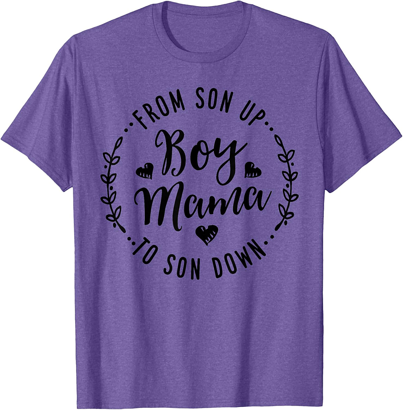  From Son Up to Son Down Boy Mama T-shirt Comfy Gift Tee