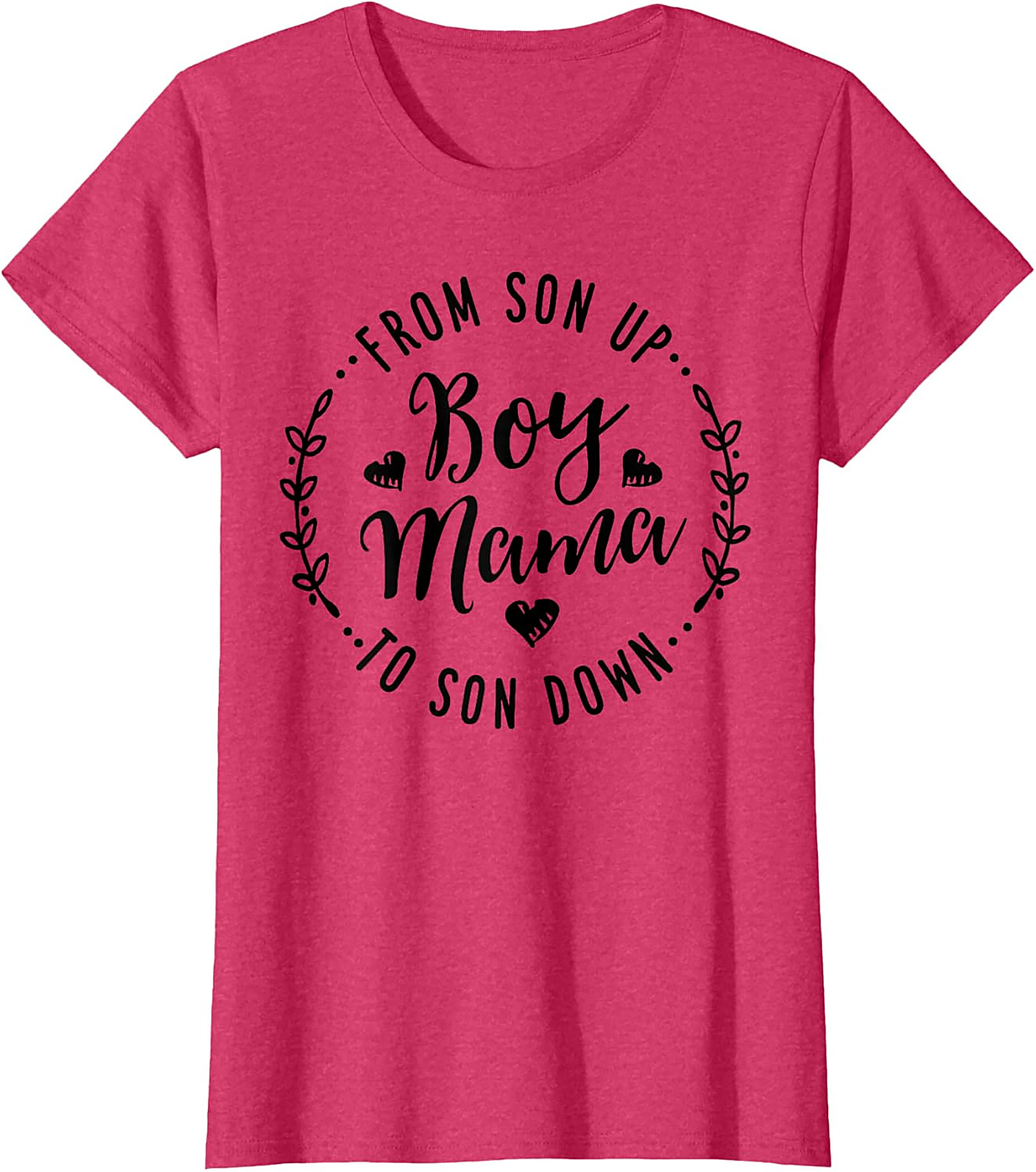  From Son Up to Son Down Boy Mama T-shirt Comfy Gift Tee