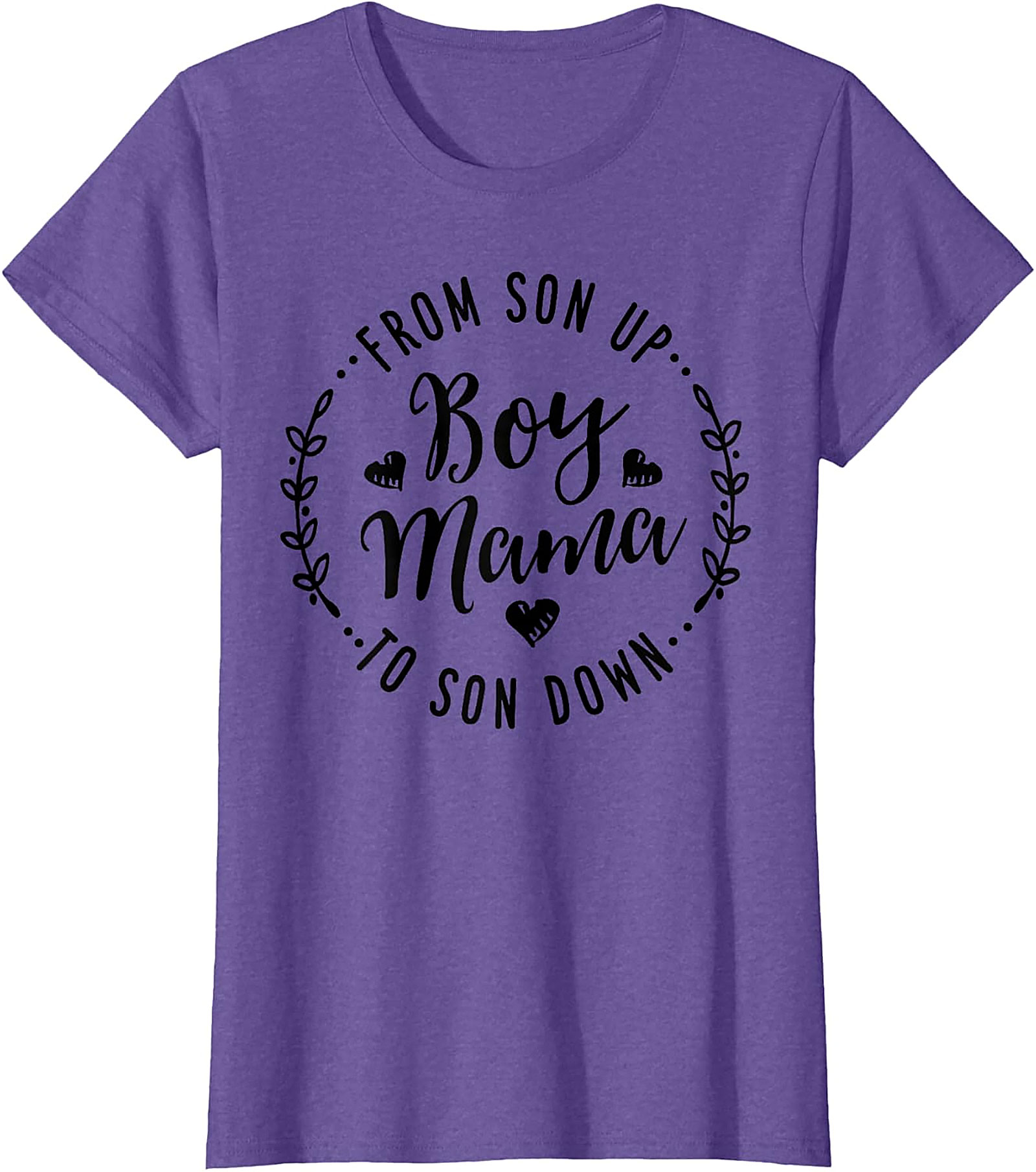  From Son Up to Son Down Boy Mama T-shirt Comfy Gift Tee