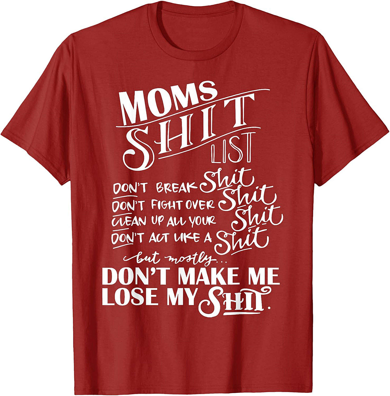 Moms Shit List T-shirt Funny Sarcastic Mom Graphic Tee