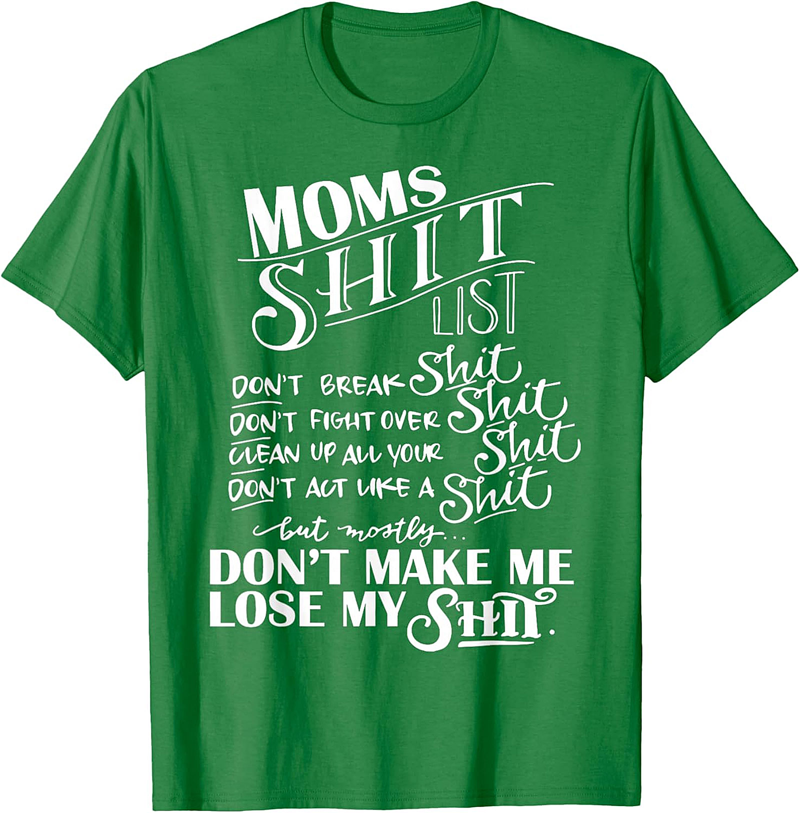 Moms Shit List T-shirt Funny Sarcastic Mom Graphic Tee