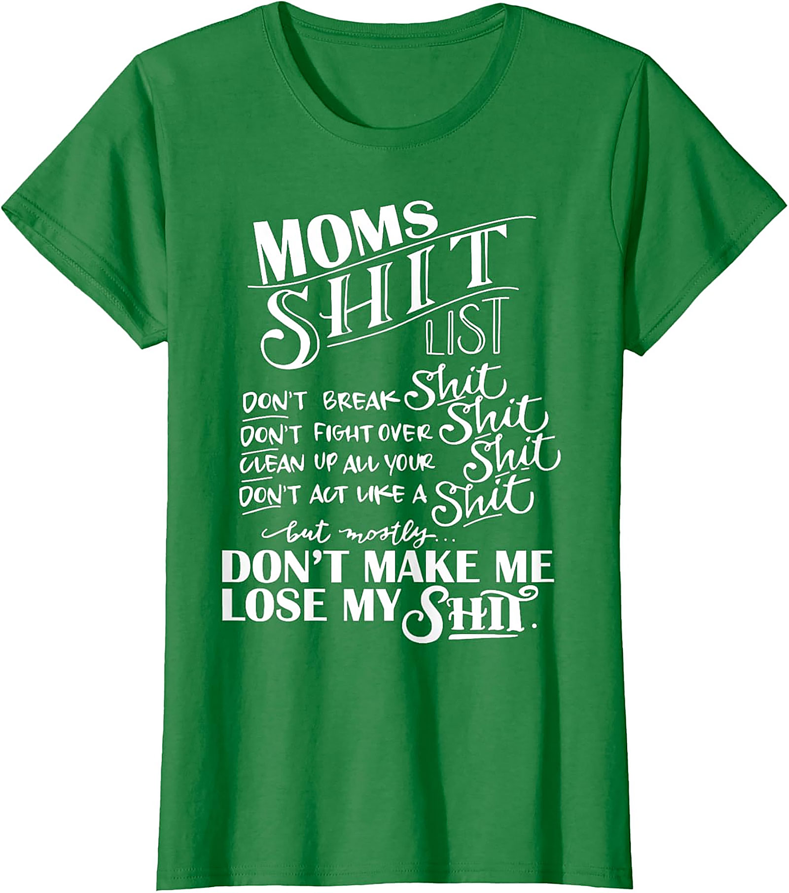 Moms Shit List T-shirt Funny Sarcastic Mom Graphic Tee