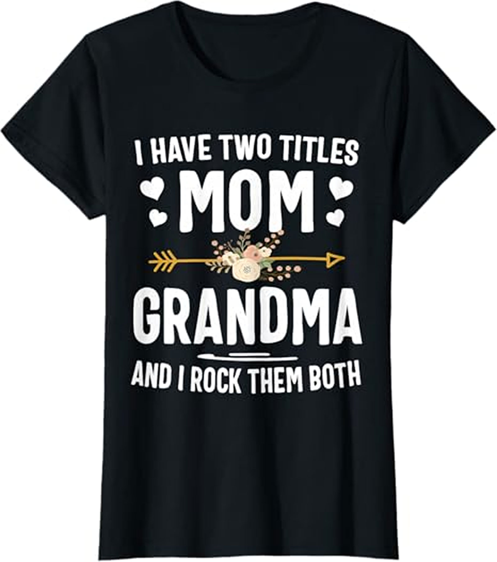 Mom Grandma T-shirt - I Rock Them Both Graphic Tee