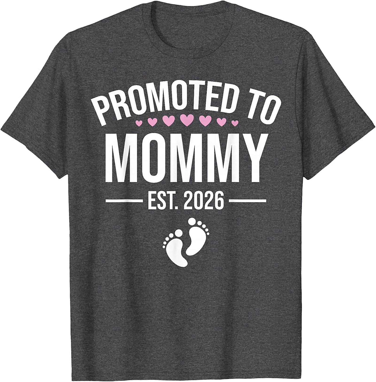  Promoted to Mommy Est. 2026 T-Shirt New Mom Gift Idea