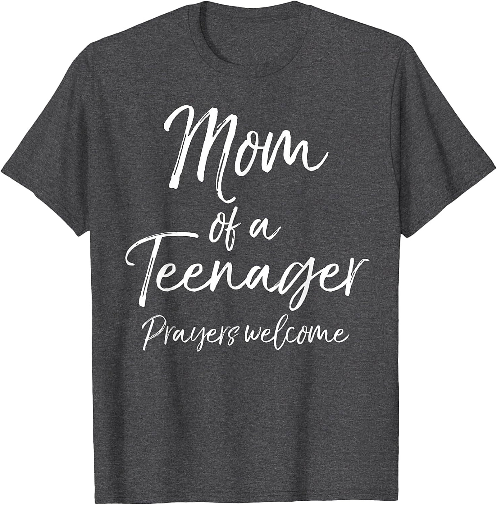  Mom of a Teenager Prayers Welcome T-Shirt Funny Mom Gift