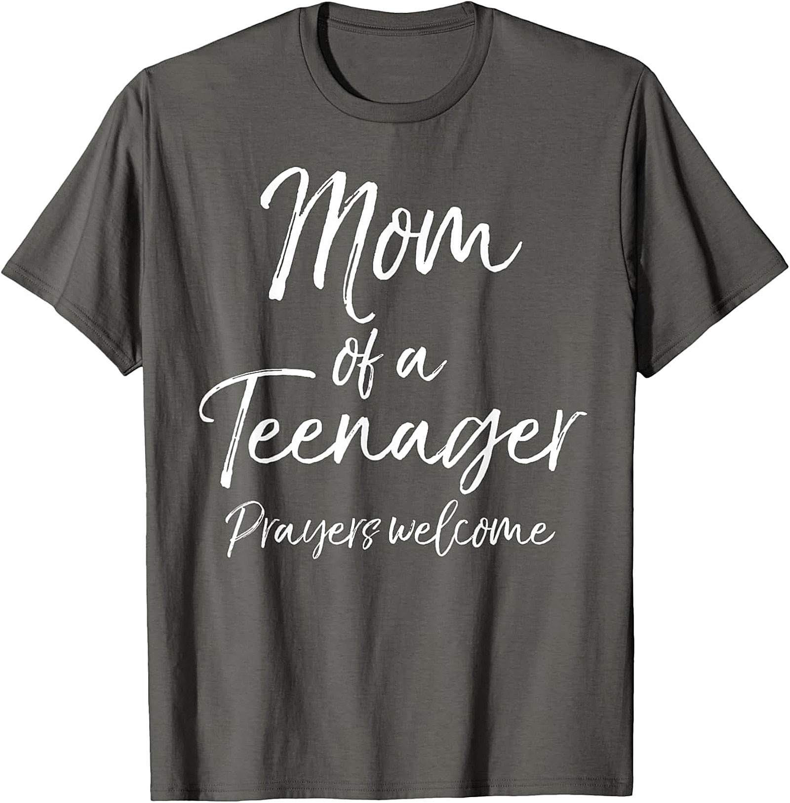  Mom of a Teenager Prayers Welcome T-Shirt Funny Mom Gift