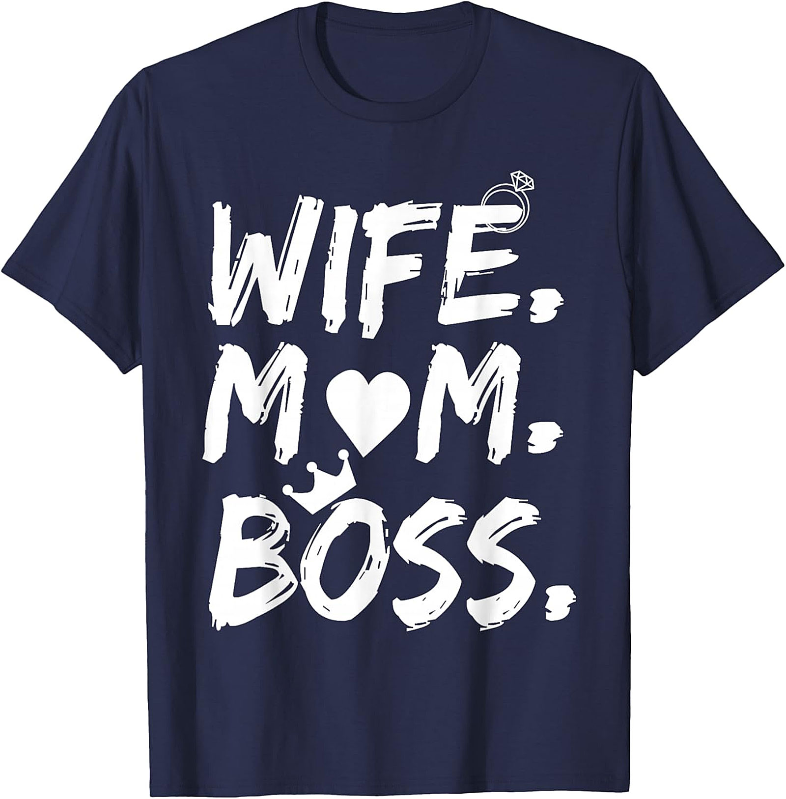 Wife Mom Boss T-shirt | Empowering Graphic Tee for Her