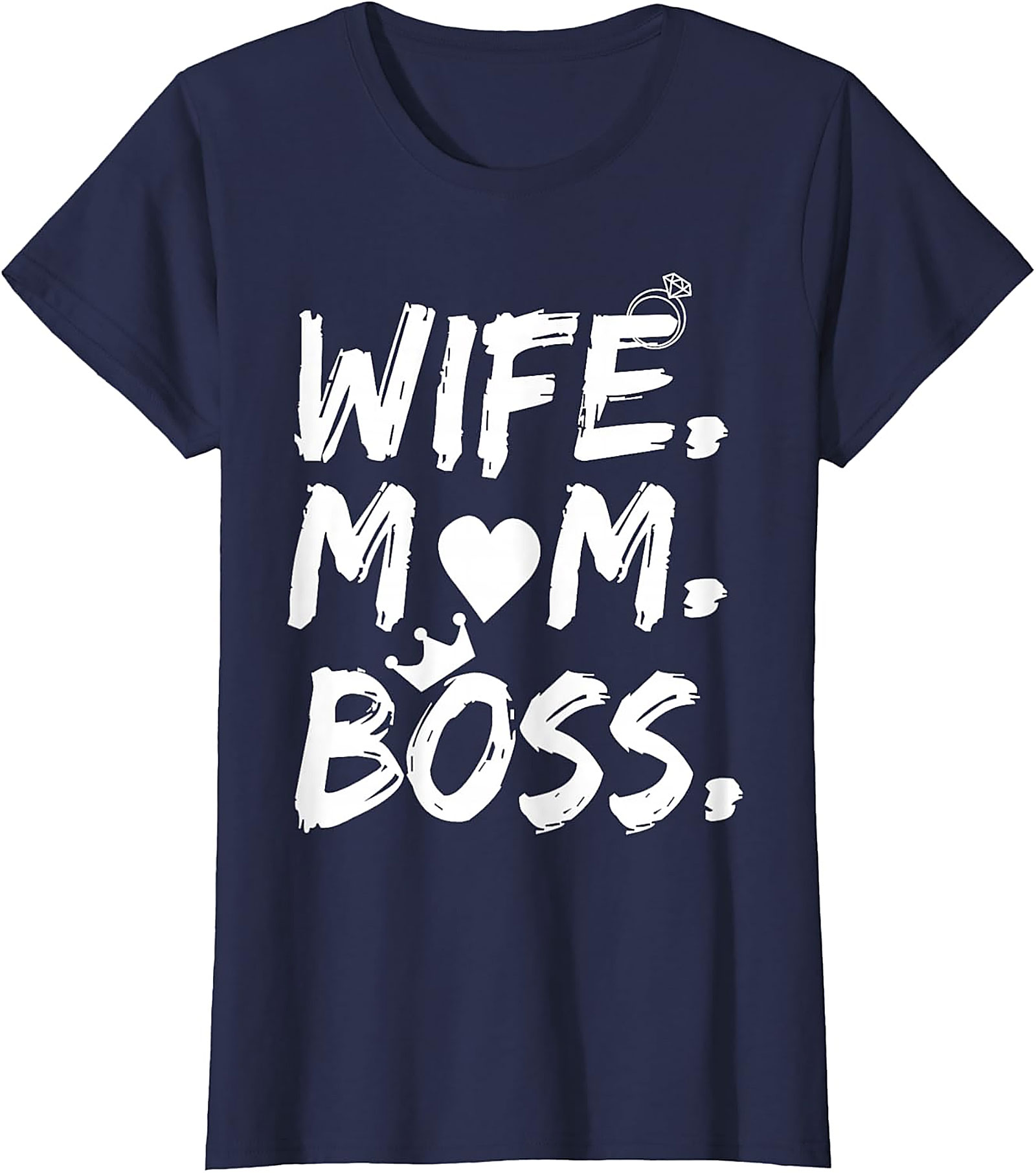 Wife Mom Boss T-shirt | Empowering Graphic Tee for Her