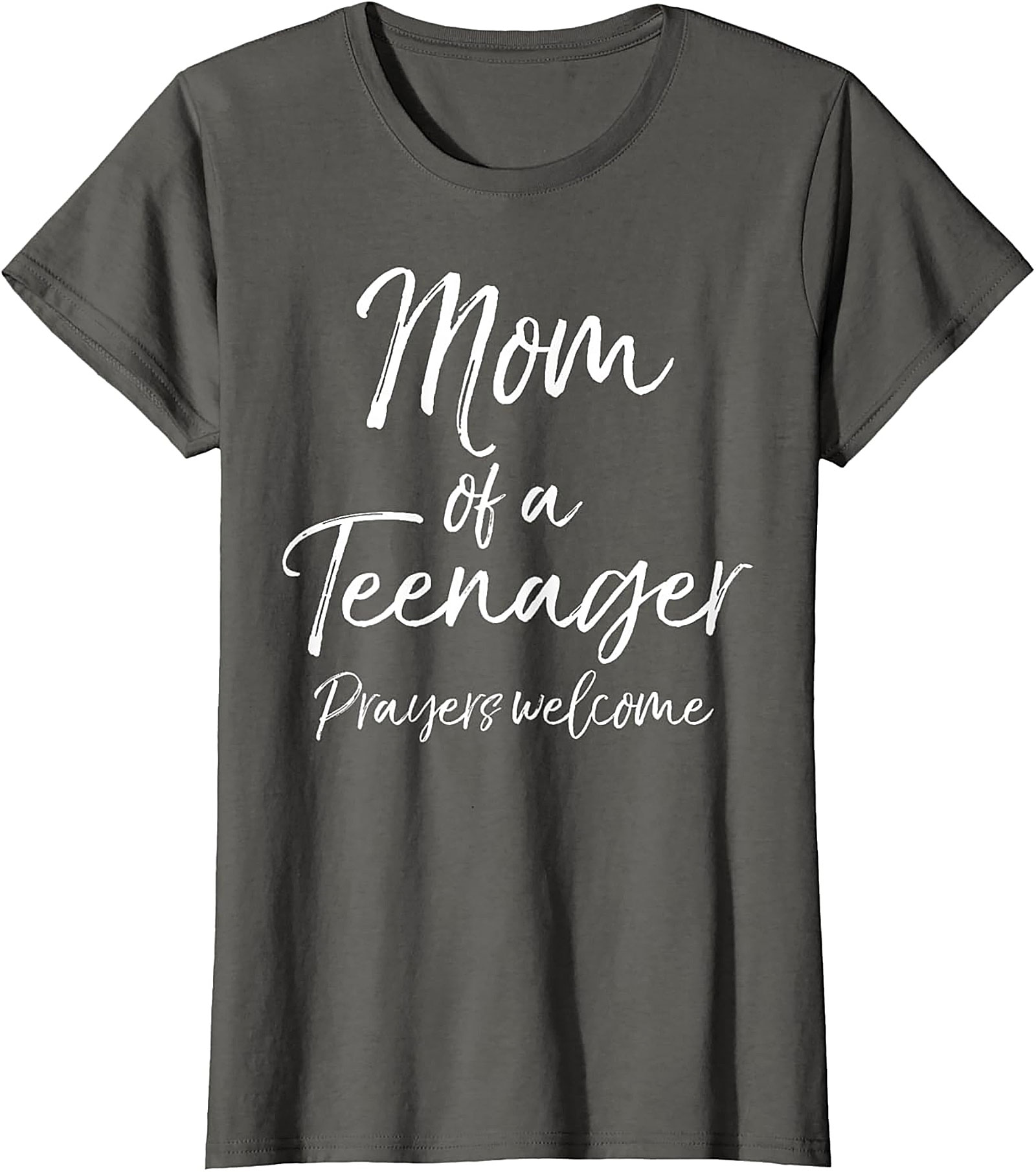  Mom of a Teenager Prayers Welcome T-Shirt Funny Mom Gift
