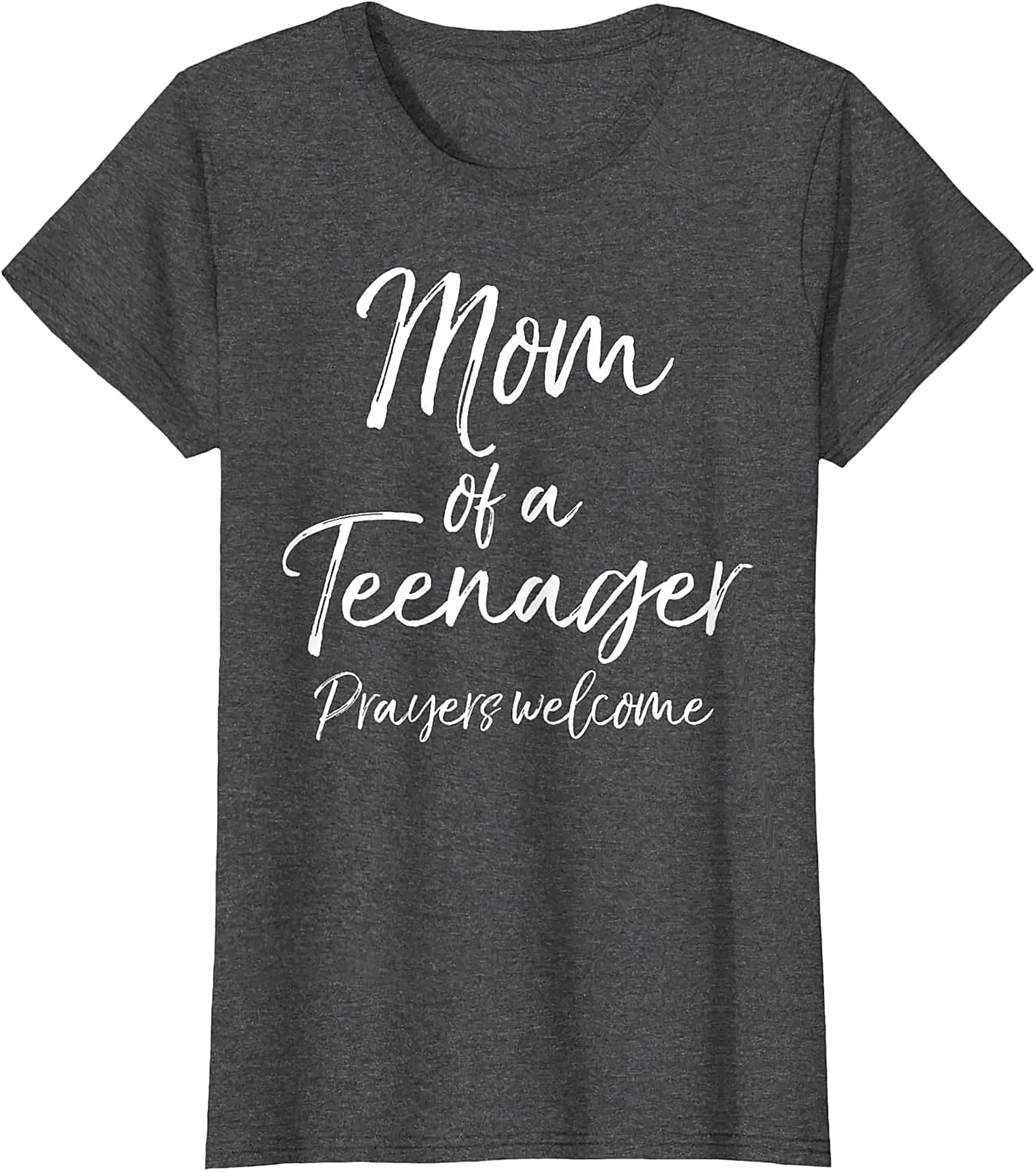  Mom of a Teenager Prayers Welcome T-Shirt Funny Mom Gift