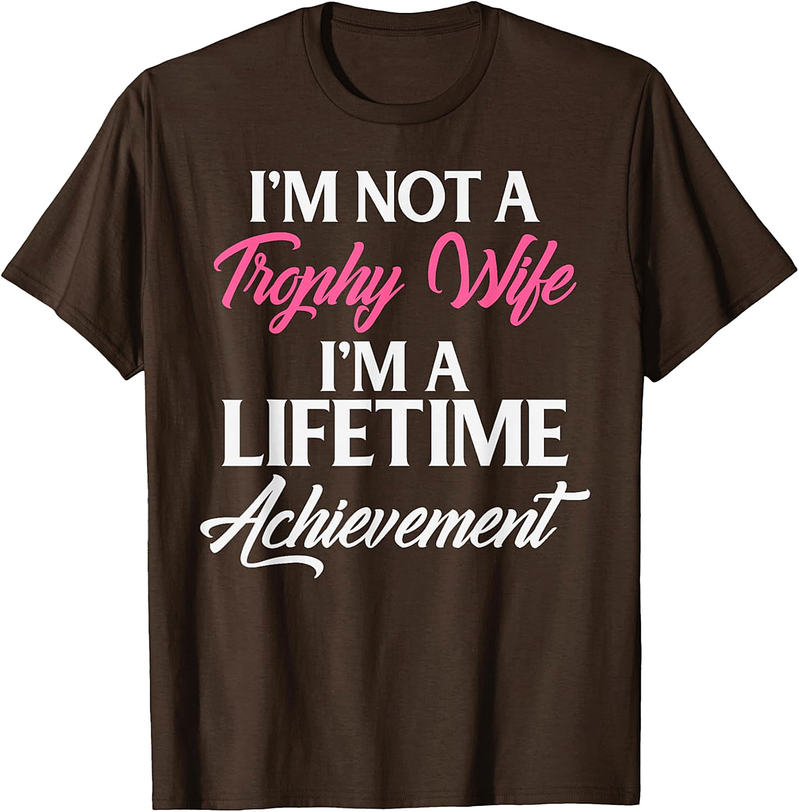 Lifetime Achievement Wife T-shirt | Funny Marriage Graphic Tee