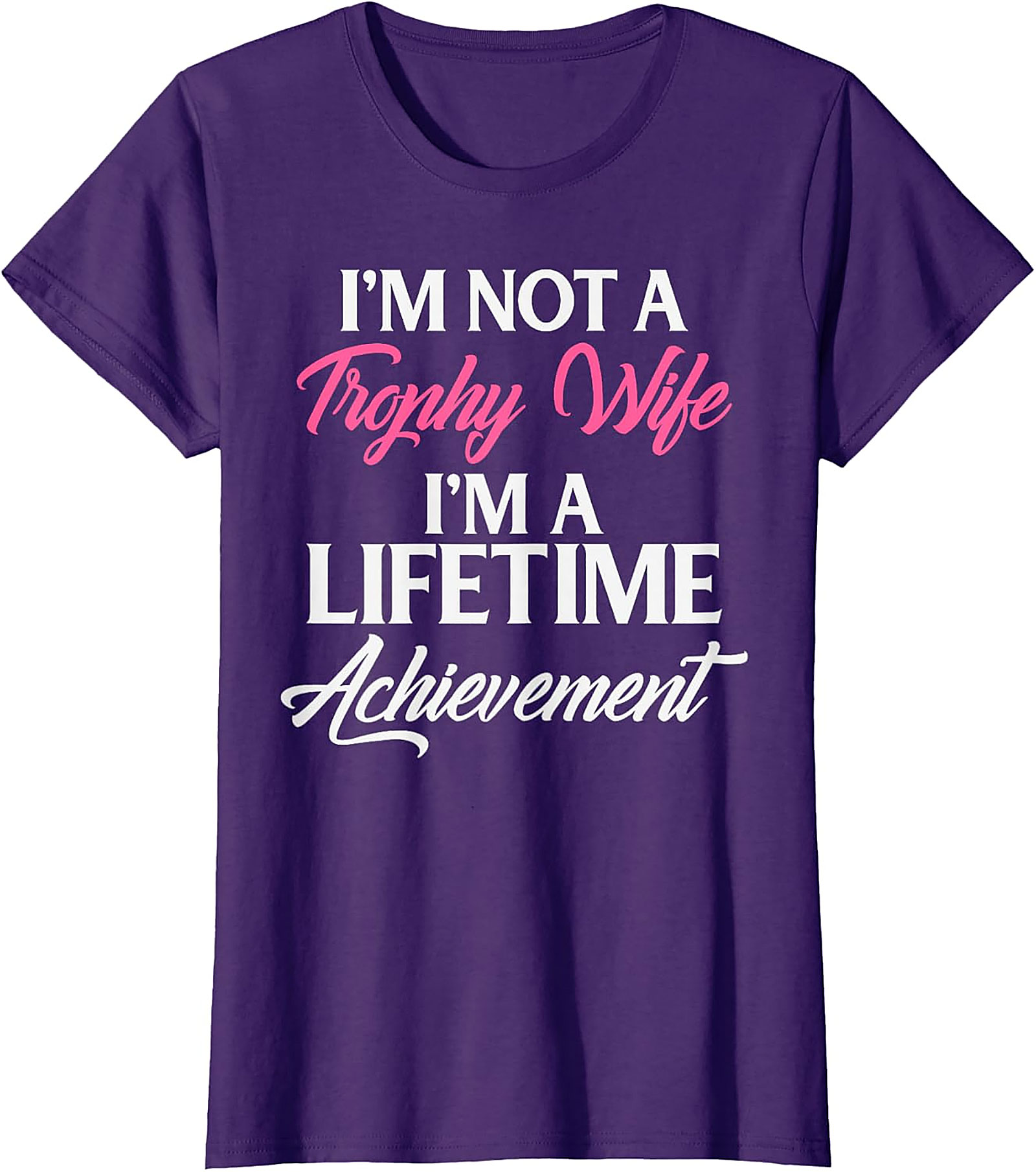 Lifetime Achievement Wife T-shirt | Funny Marriage Graphic Tee