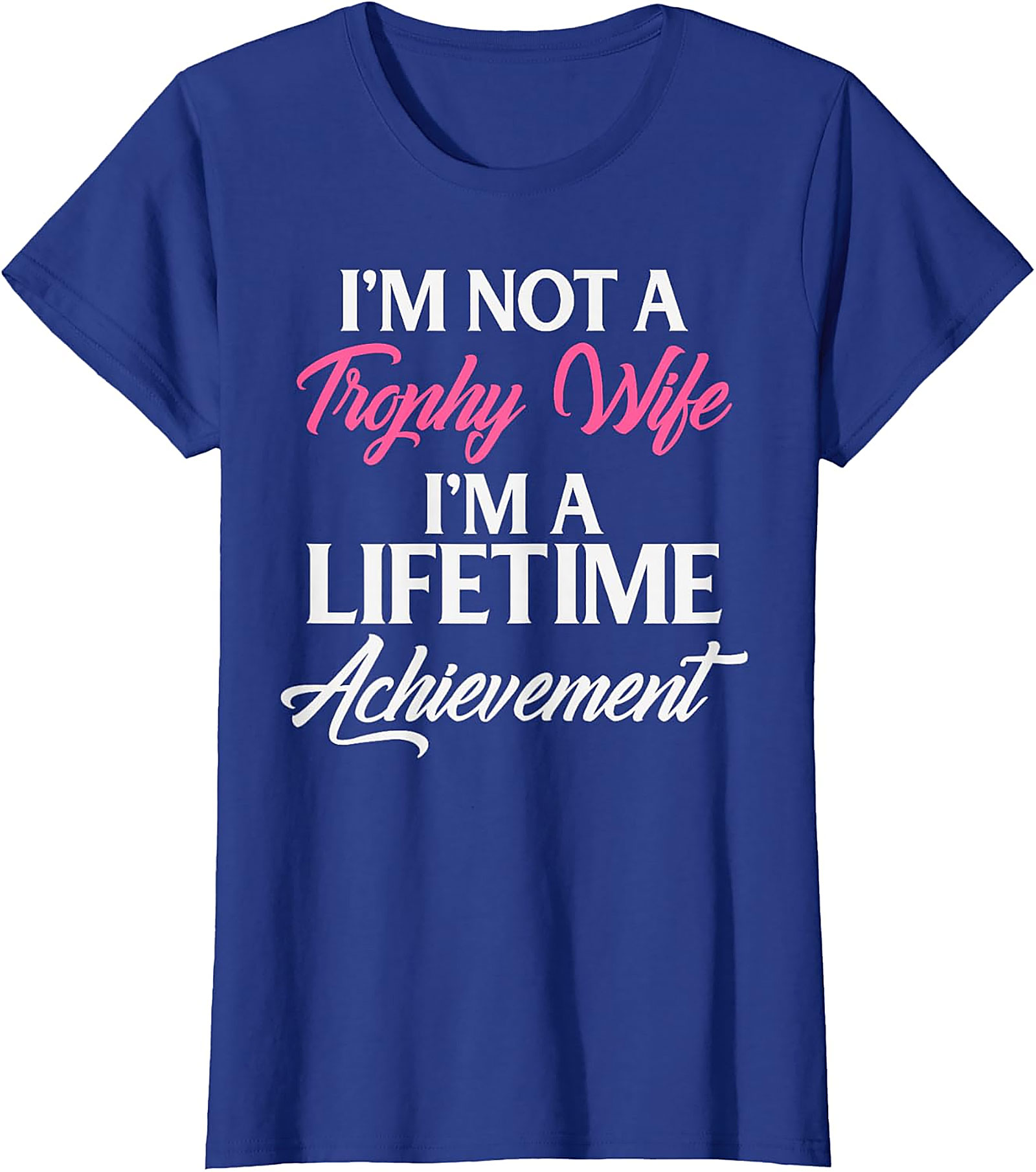 Lifetime Achievement Wife T-shirt | Funny Marriage Graphic Tee