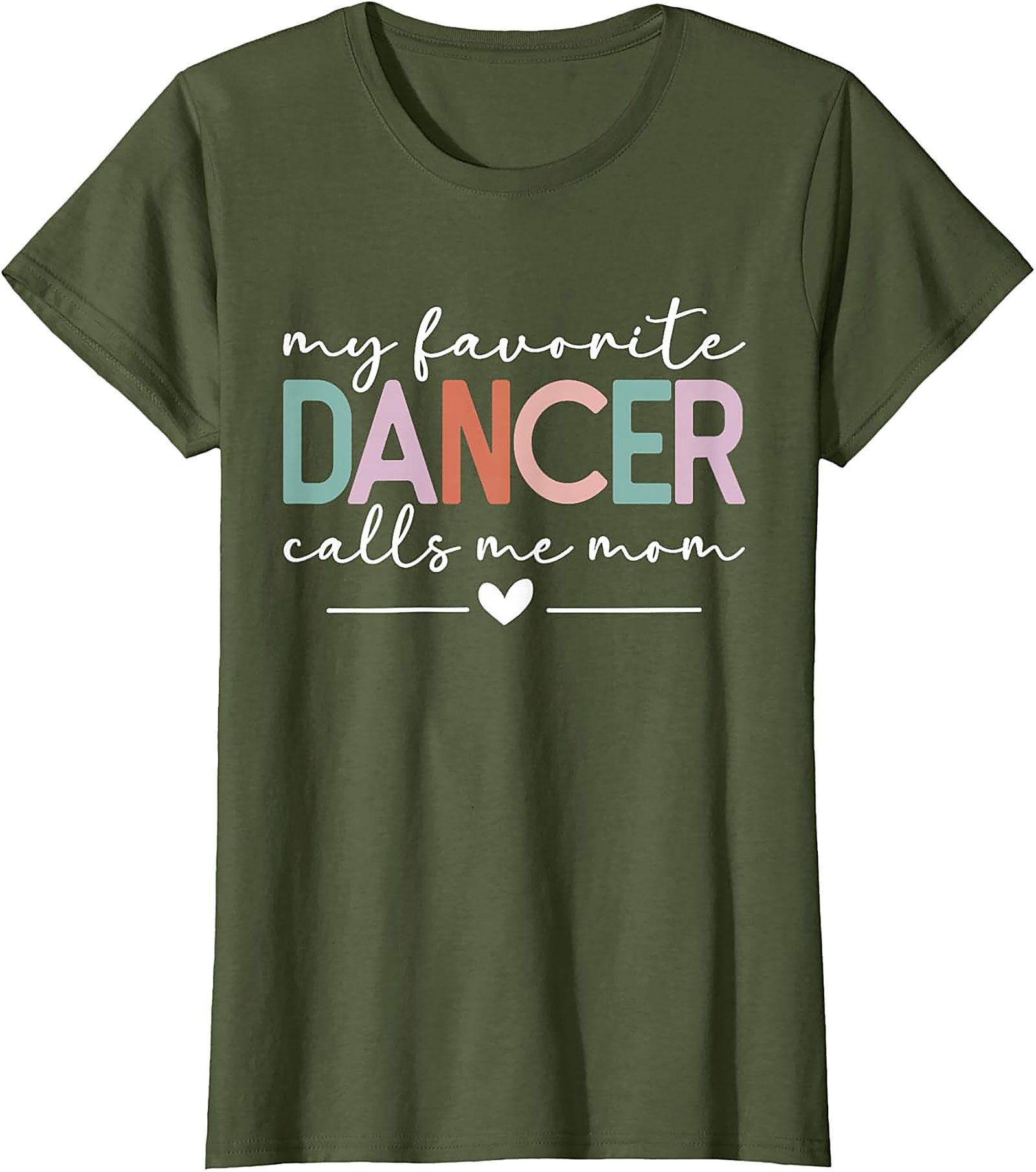 My Favorite Dancer Calls Me Mom T-Shirt Dance Mom Tee