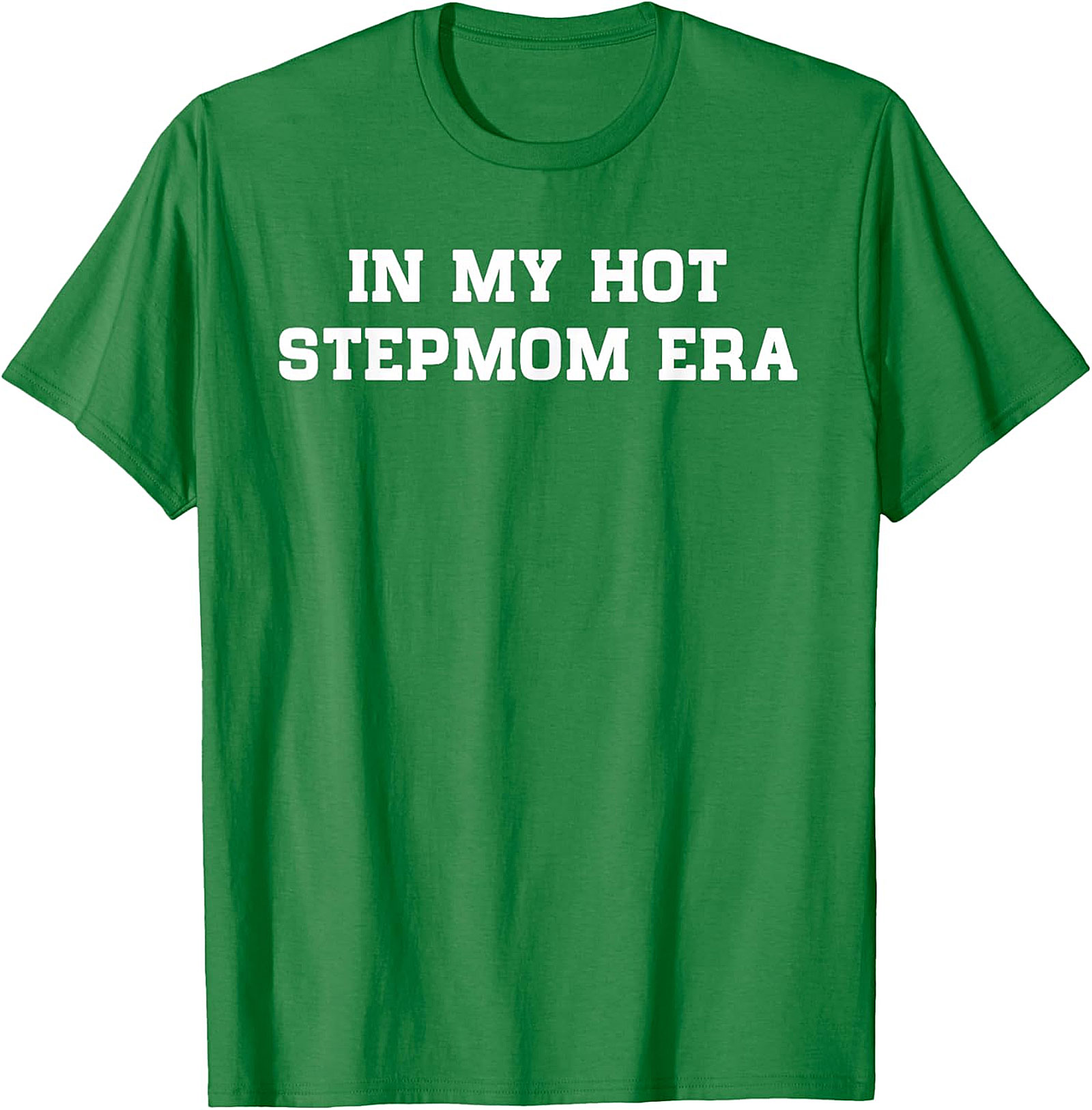  In My Hot Stepmom Era T-Shirt Funny Stepmom Graphic Tee