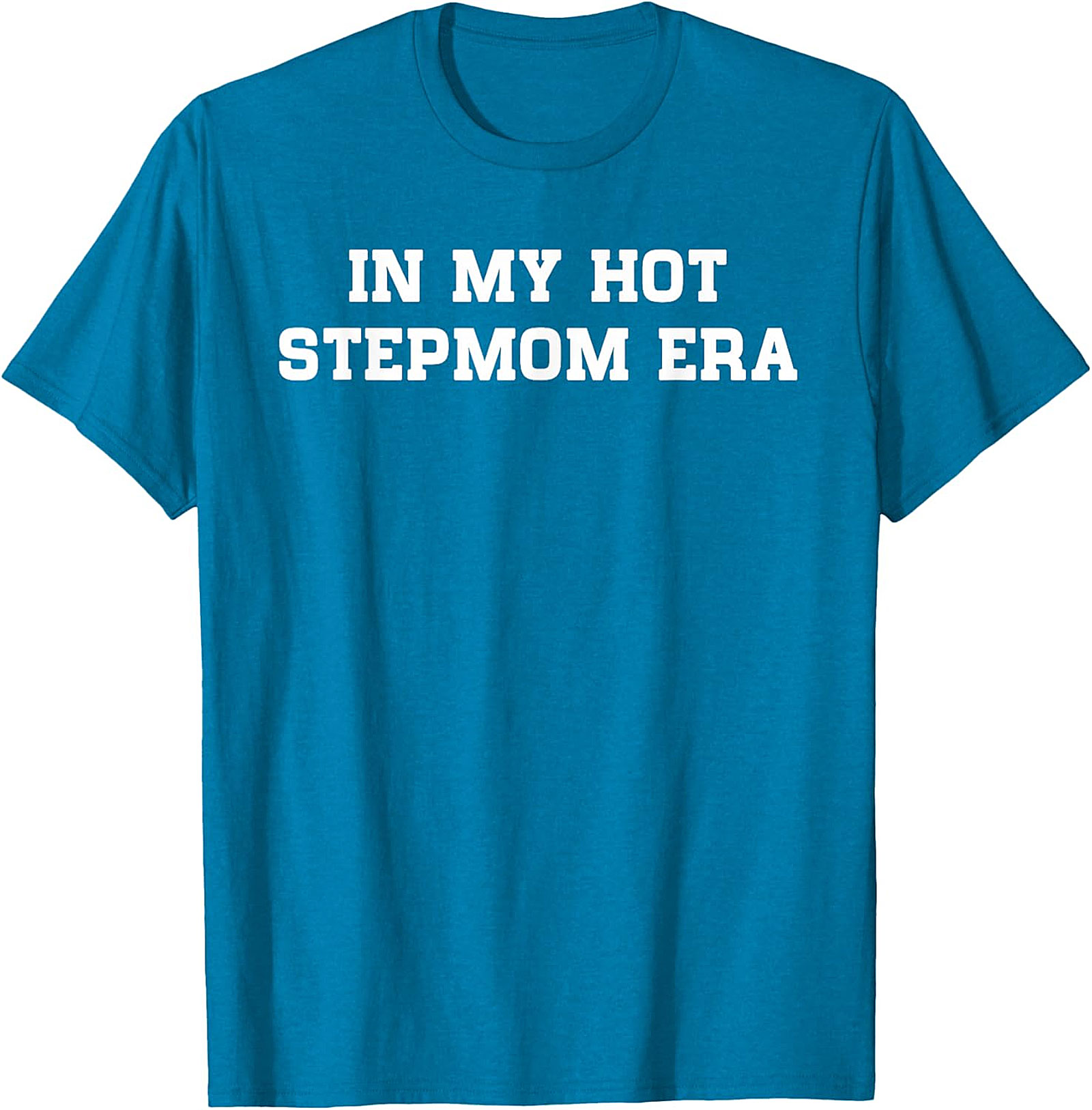  In My Hot Stepmom Era T-Shirt Funny Stepmom Graphic Tee