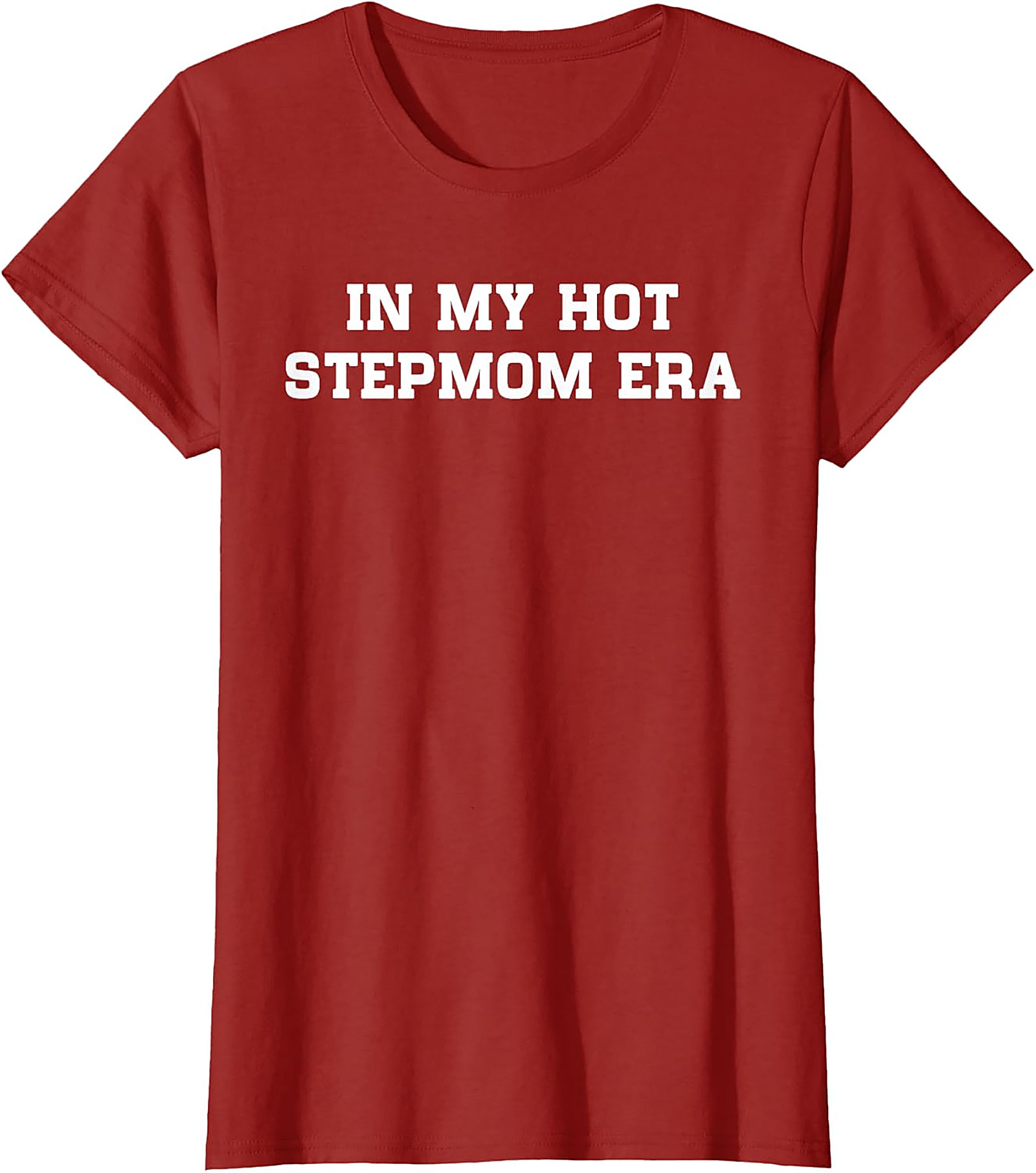  In My Hot Stepmom Era T-Shirt Funny Stepmom Graphic Tee