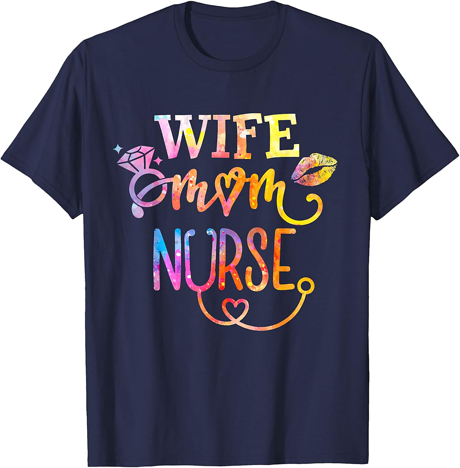 Wife Mom Nurse T-Shirt | Colorful Graphic Tee for Her