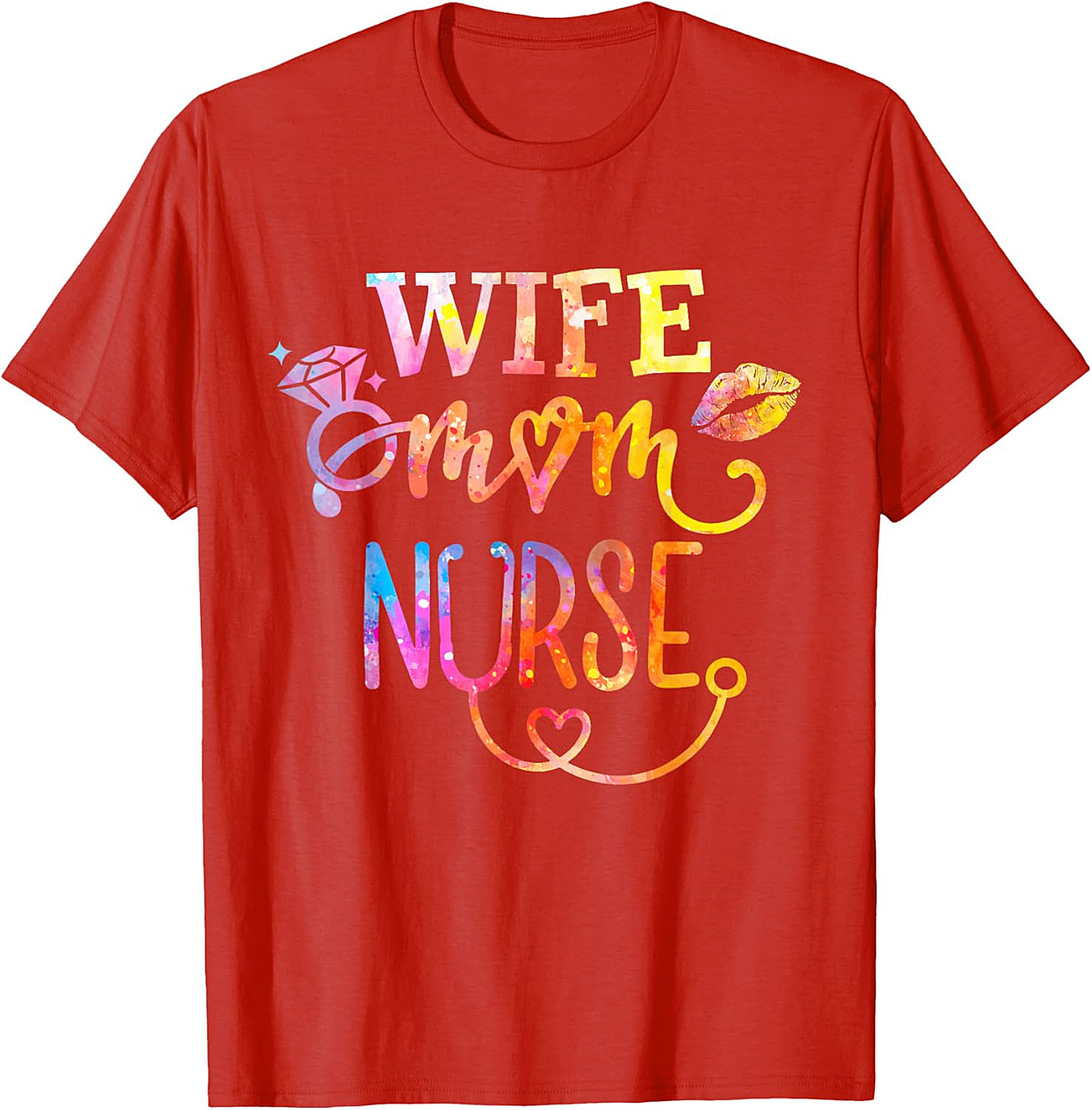 Wife Mom Nurse T-Shirt | Colorful Graphic Tee for Her