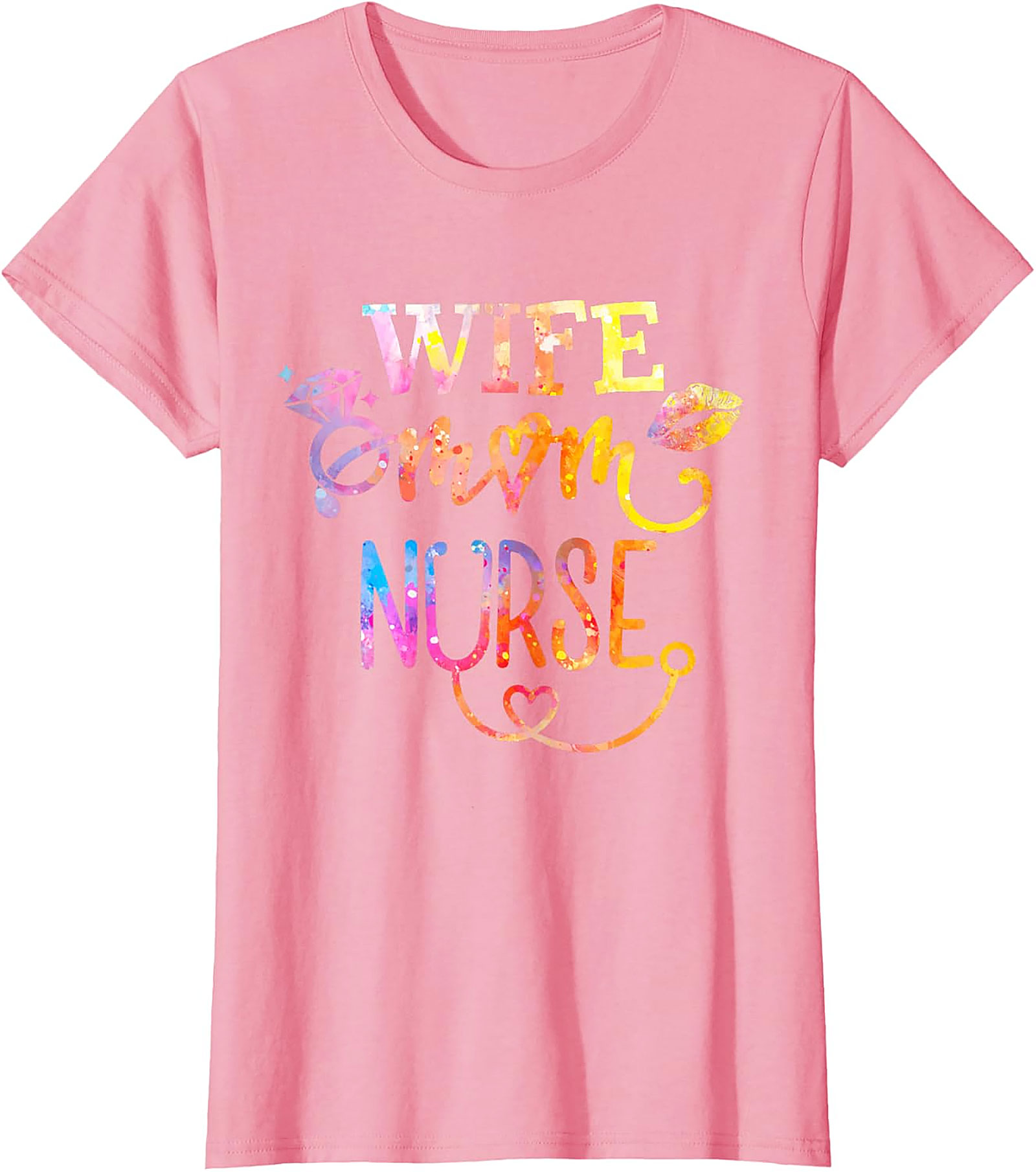 Wife Mom Nurse T-Shirt | Colorful Graphic Tee for Her