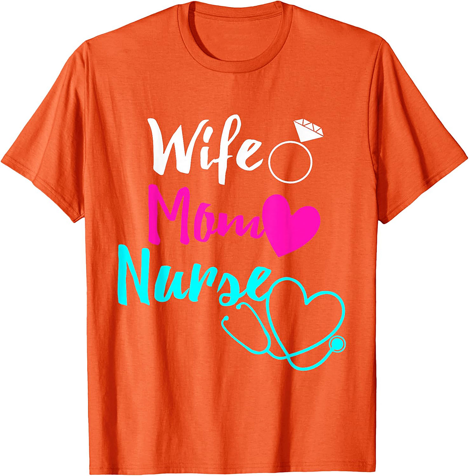 Wife Mom Nurse T-shirt | Soft Cotton Nursing Graphic Tee