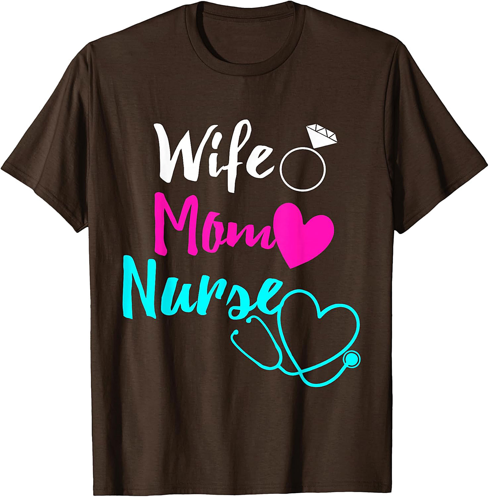 Wife Mom Nurse T-shirt | Soft Cotton Nursing Graphic Tee