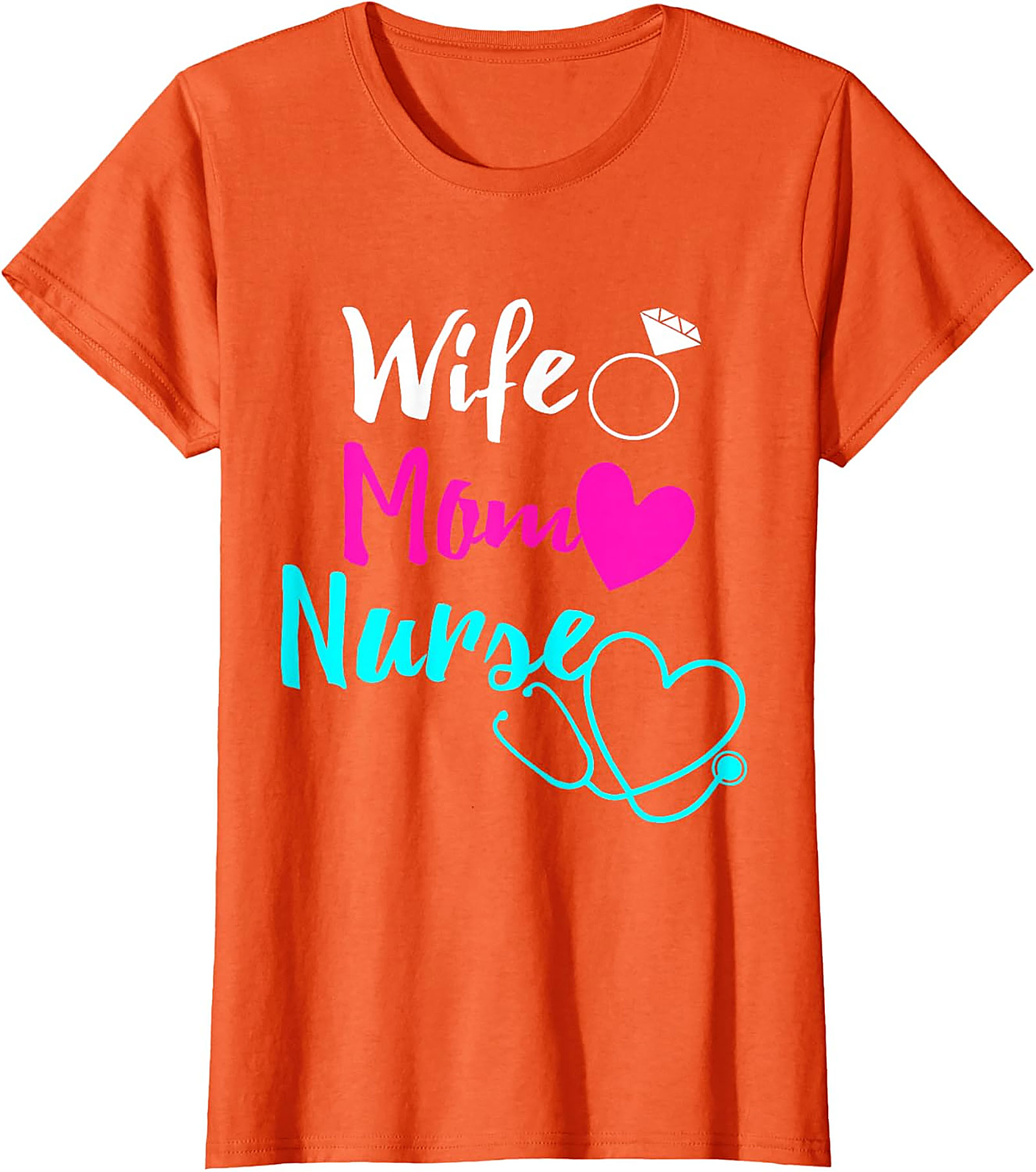 Wife Mom Nurse T-shirt | Soft Cotton Nursing Graphic Tee